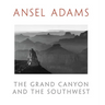 The Grand Canyon and the Southwest