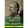 The Republic of Plato: The Ten Books - Complete and Unabridged (Classics of Greek Philosophy)