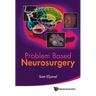 Problem Based Neurosurgery