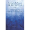 Dwelling in the Presence of the Divine: A Commonplace Book of the Hebrew Living(TM) Letters
