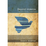 Beyond Violence