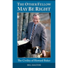 The Other Fellow May be Right: The Civility of Howard Baker
