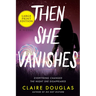 Then She Vanishes