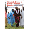 Hawks and Doves in Sudan's Armed Conflict: Al-Hakkamat Baggara Women of Darfur
