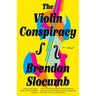 The Violin Conspiracy: A GMA Book Club Pick