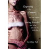 Exposing the Demon: the true nature of an eating disorder and what you can do to defeat it