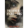 Prisoner of Night and Fog