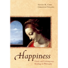 Happiness: Classic and Contemporary Readings in Philosophy
