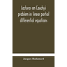 Lectures On Cauchy'S Problem In Linear Partial Differential Equations