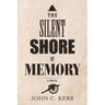 The Silent Shore of Memory
