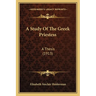 A Study Of The Greek Priestess: A Thesis (1913)