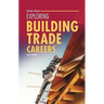 Exploring Building Trade Careers