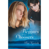 Beggars and Choosers