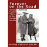 Forever on the Road: A Franco-American Family's Thirty Years in the Foreign Service