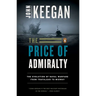 The Price of Admiralty: The Evolution of Naval Warfare