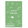 A Lot of Odd Jobs
