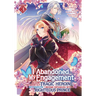 I Abandoned My Engagement Because My Sister Is a Tragic Heroine, But Somehow I Became Entangled with a Righteous Prince (Manga) Vol. 3