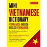 Mini Vietnamese Dictionary: Vietnamese-English / English-Vietnamese Dictionary
