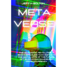 Metaverse: The New Digital Revolution. A Beginner's Guide to Investing in the Digital Arts of the Future, Nft, Blockchain Gaming and Cryptocurrency