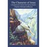 The Character of Jesus: A Paraphrase for Twenty-First-Century Readers