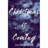 Christmas is Coming