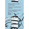 Theological Women's Studies in Southern Europe - Theologische Frauenforschung in Sudeuropa - Recherche Theologique Des Femmes En Europe Meridionale