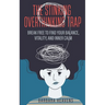 The Stinking Overthinking Trap: Break Free to Find Your Balance, Vitality, and Inner Calm