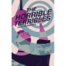 The Horrible Terribles