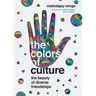 The Colors of Culture: The Beauty of Diverse Friendships