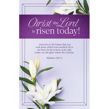 Easter Bulletin: Christ the Lord Is Risen Today (Package of 100): Matthew 28:5-6 (Kjv)