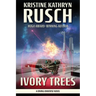 Ivory Trees: A Diving Universe Novel