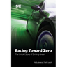 Racing Toward Zero: The Untold Story of Driving Green