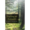 Trailing the Azimuth