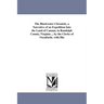The Blackwater Chronicle, a Narrative of an Expedition Into the Land of Canaan, in Randolph County, Virginia ... by the Clerke of Oxenforde. with Illu