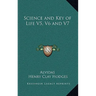 Science and Key of Life V5, V6 and V7