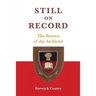 Still on Record: The Return of the Archivist