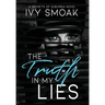 The Truth in My Lies