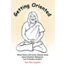 Getting Oriented