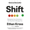 Shift: Managing Your Emotions--So They Don't Manage You