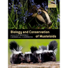 Biology & Conservation of Musteloids P