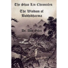 The Shao Lin Chronicles: The Wisdom of Bodhidharma