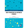 New Frontiers in Japanese Studies