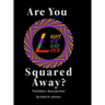 Are You Squared Away?