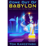 Come Out of Babylon: How America Fell So Far From Grace