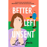 Better Left Unsent