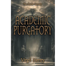 Academic Purgatory: Stuck in the Middle