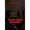 CLASH OVER ROMANIA, Vol. II. British and American Policies toward Romania: 1938 - 1947, the 2nd Edition