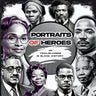 Portraits of Heroes: 30 Trailblazers in Black History