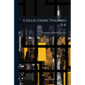 Collections, Volumes 5-6