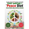 Peace Diet: Reverse Obesity, Aging, and Disease by Eating for Peace, Mind, and Body